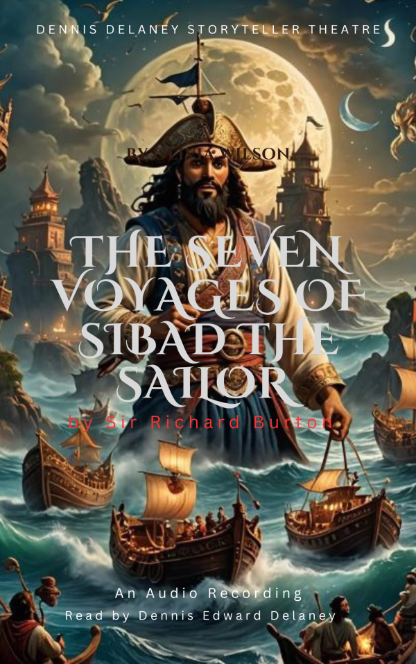 The Seven Voyages of Sinbad the Sailor - Sir Richard Burton (1821–1890) 