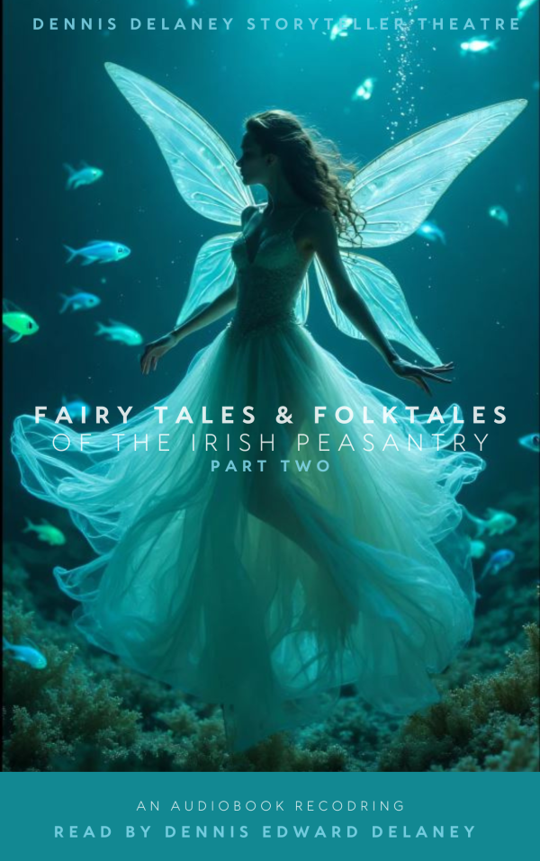 Fairy and Folk Tales of the Irish Peasantry. Edited and Selected by W.B. Yeats. Part Two.