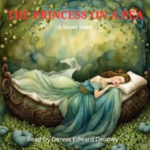 Illustrated Video - 02:30 – The Princess on a Pea Hans Christian Anderson