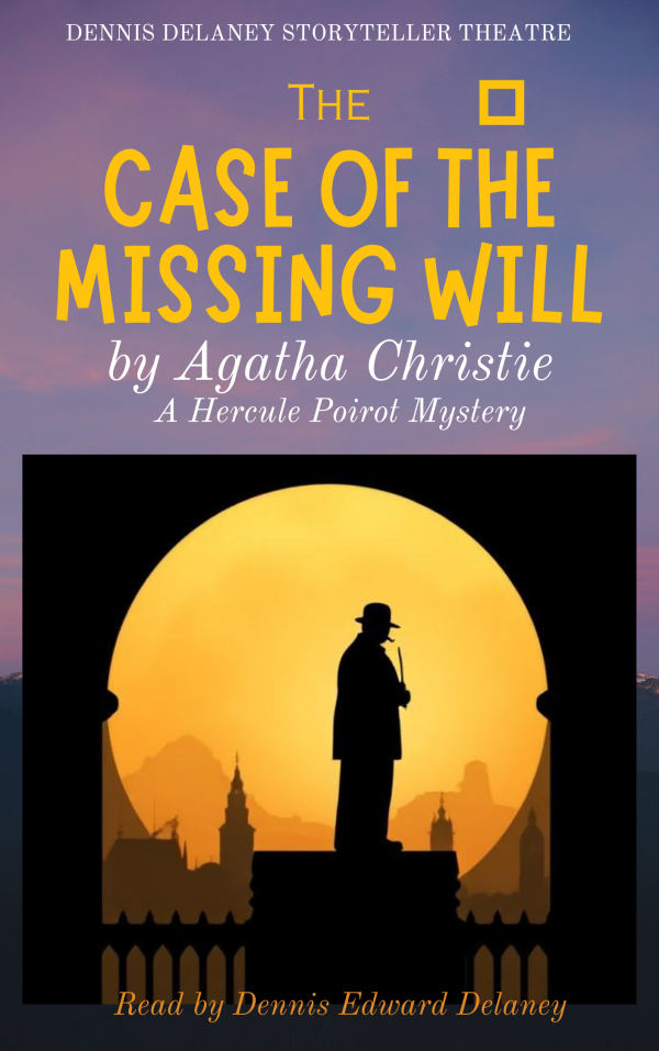 Individual Story - Hercule Poirot, The Case of the Missing Will - by Agatha Christie