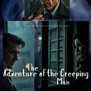 Individual Product - Sherlock Holmes, The Adventure of the Creeping Man - by Arthur Conan Doyle
