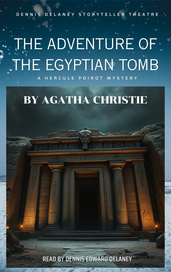 Individual Story - The Adventure of the Egyptian Tomb  by Agatha Christie - A Hercule Poirot Mystery