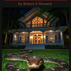 Individual Story - The Dream Snake - By Robert E Howard