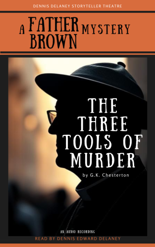 The Three Tools of Murder Father Brown G.K. Chesterton - Audio