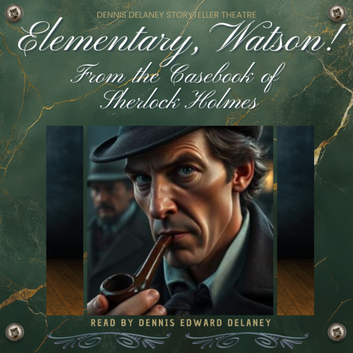 Elementary, Watson! From the Casebook of Sherlock Holmes